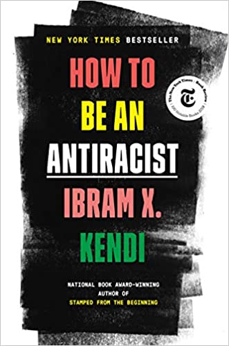 How to Be an Antiracist