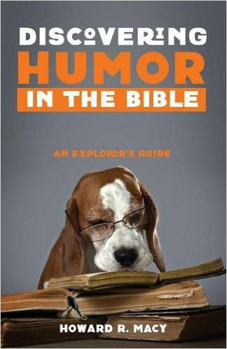 Discovering Humor in the Bible: An Explorer's Guide