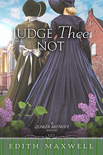 Judge Thee Not - Quaker Midwife Mystery #5