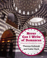 Never Can I Write Damascus