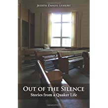 Out Of The Silence: Stories From A Quaker Life