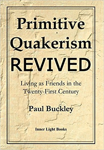 Primitive Quakerism Revived