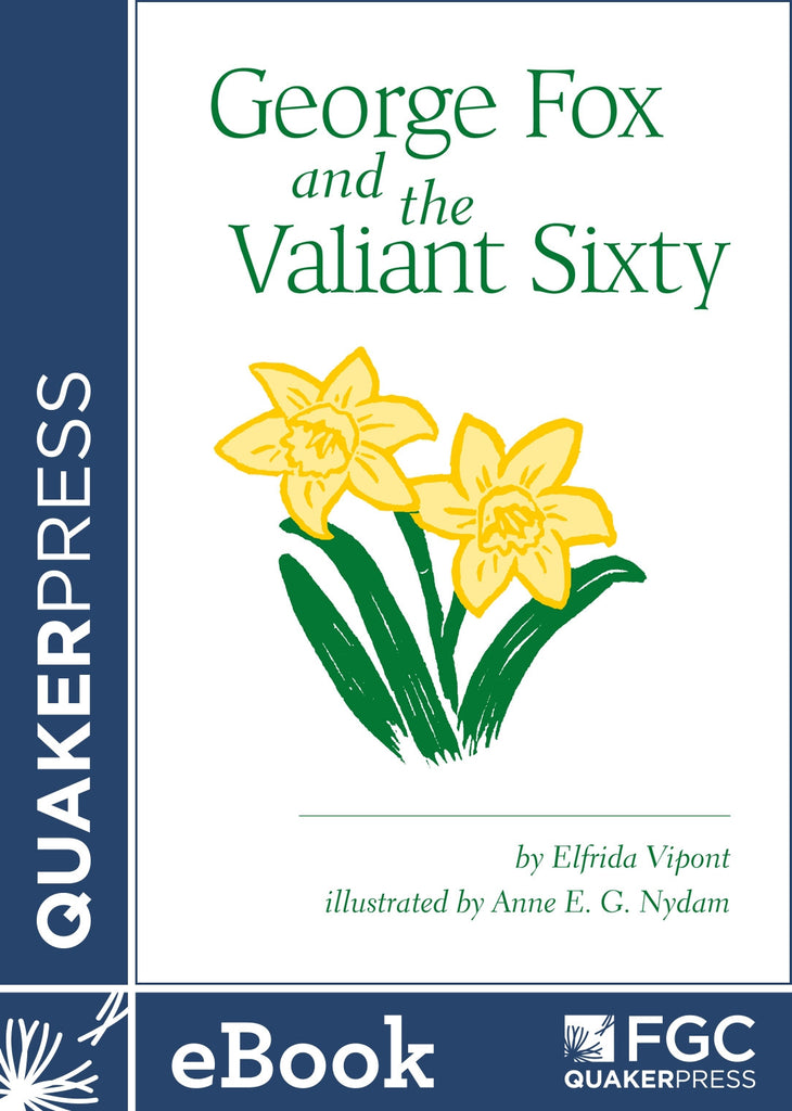 George Fox and the Valiant 60 (eBook)