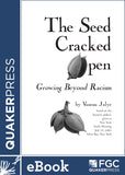 The Seed Cracked Open: Growing Beyond Racism
