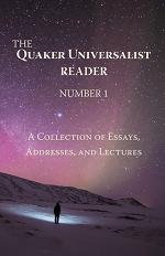 Quaker Universalist Reader (Number 1)