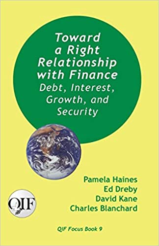 Toward a Right Relationship with Finance (QIF #9)