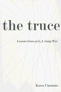The Truce: Lessons from an L.A. Gang War
